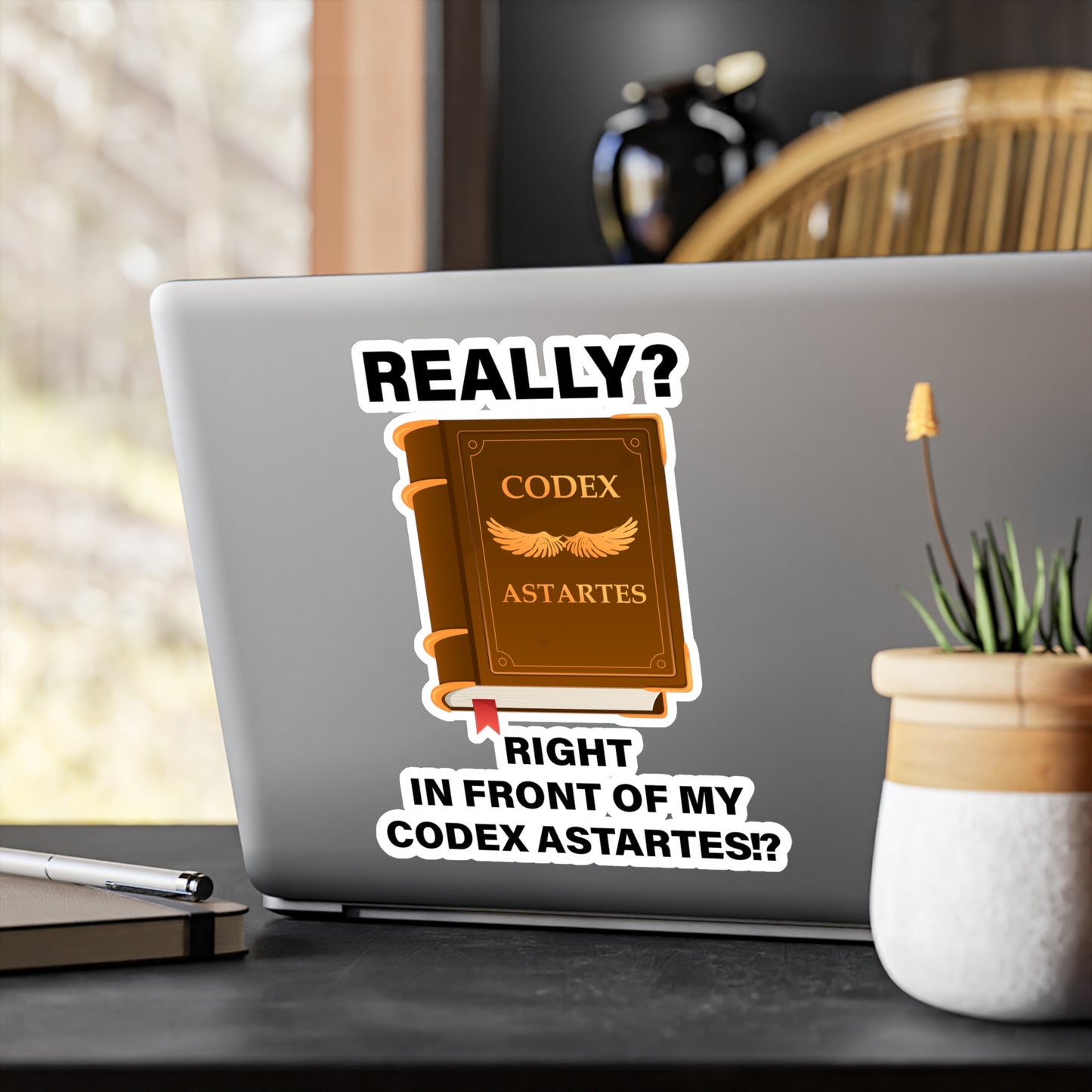 Only In Death - Right in front of my codex - Kiss-Cut Vinyl Decals