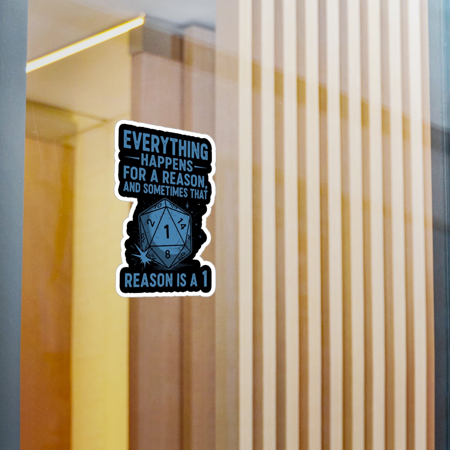 Everything Happens for a Reason Dice Roll Black and Blue Vinyl Decal, Humorous Stickers for Laptops, Water Bottles, Home Decor, Quirky Gifts