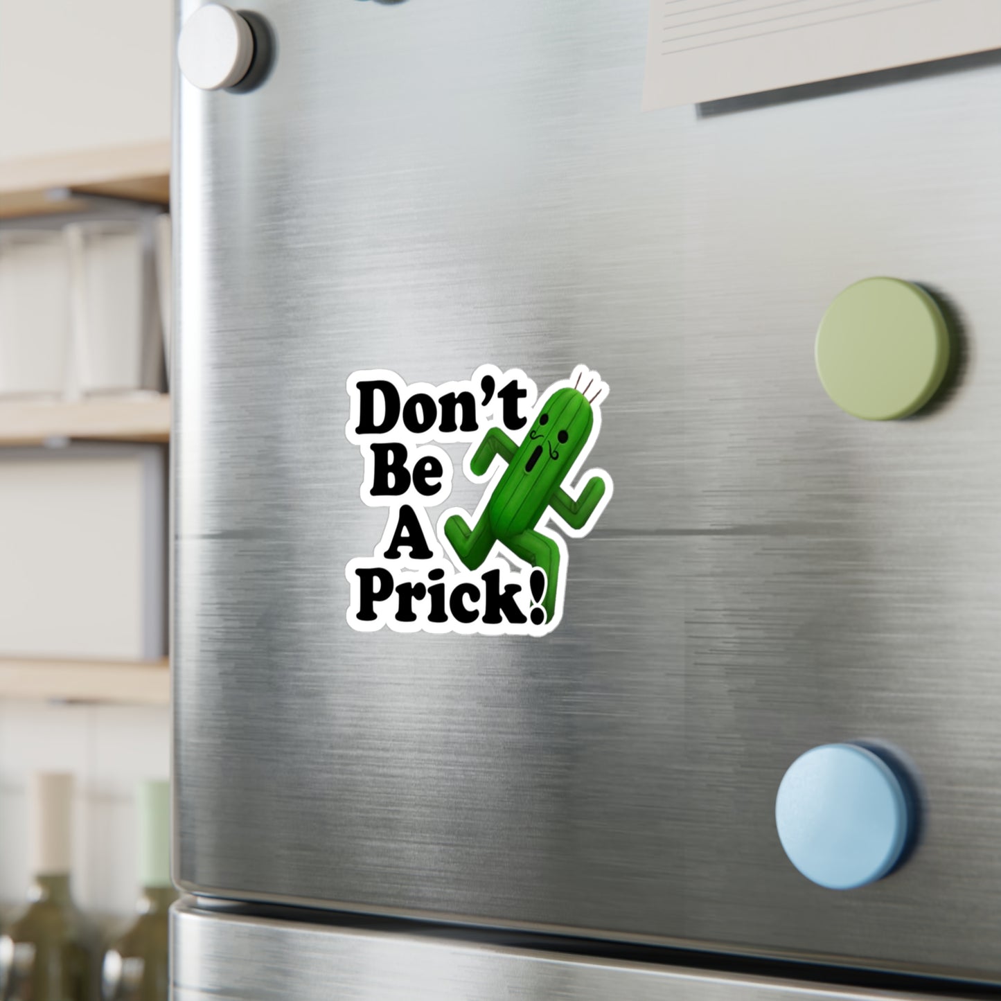 Vinyl Decal - Don't be a Prick