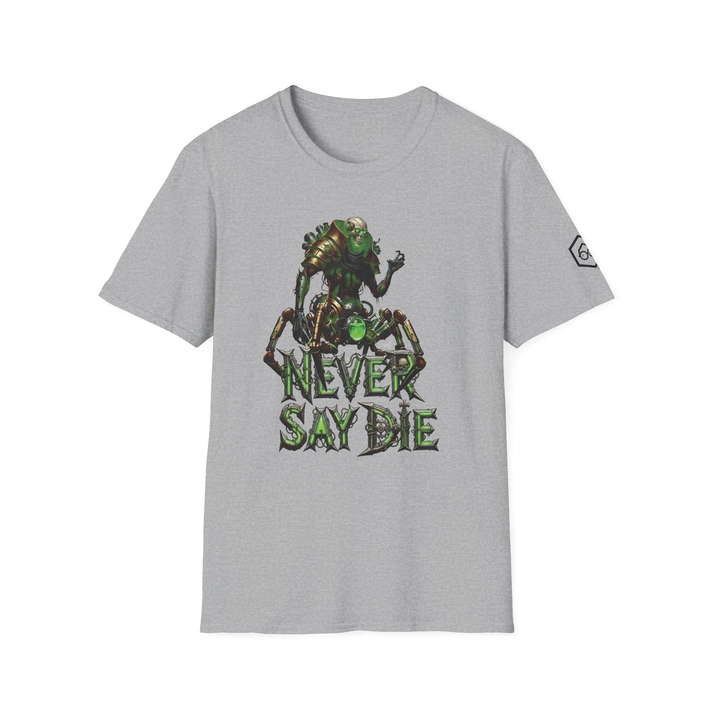 Never Say Die in the Necropolis Funny Dark Sci Fi Wargaming Unisex T-Shirt