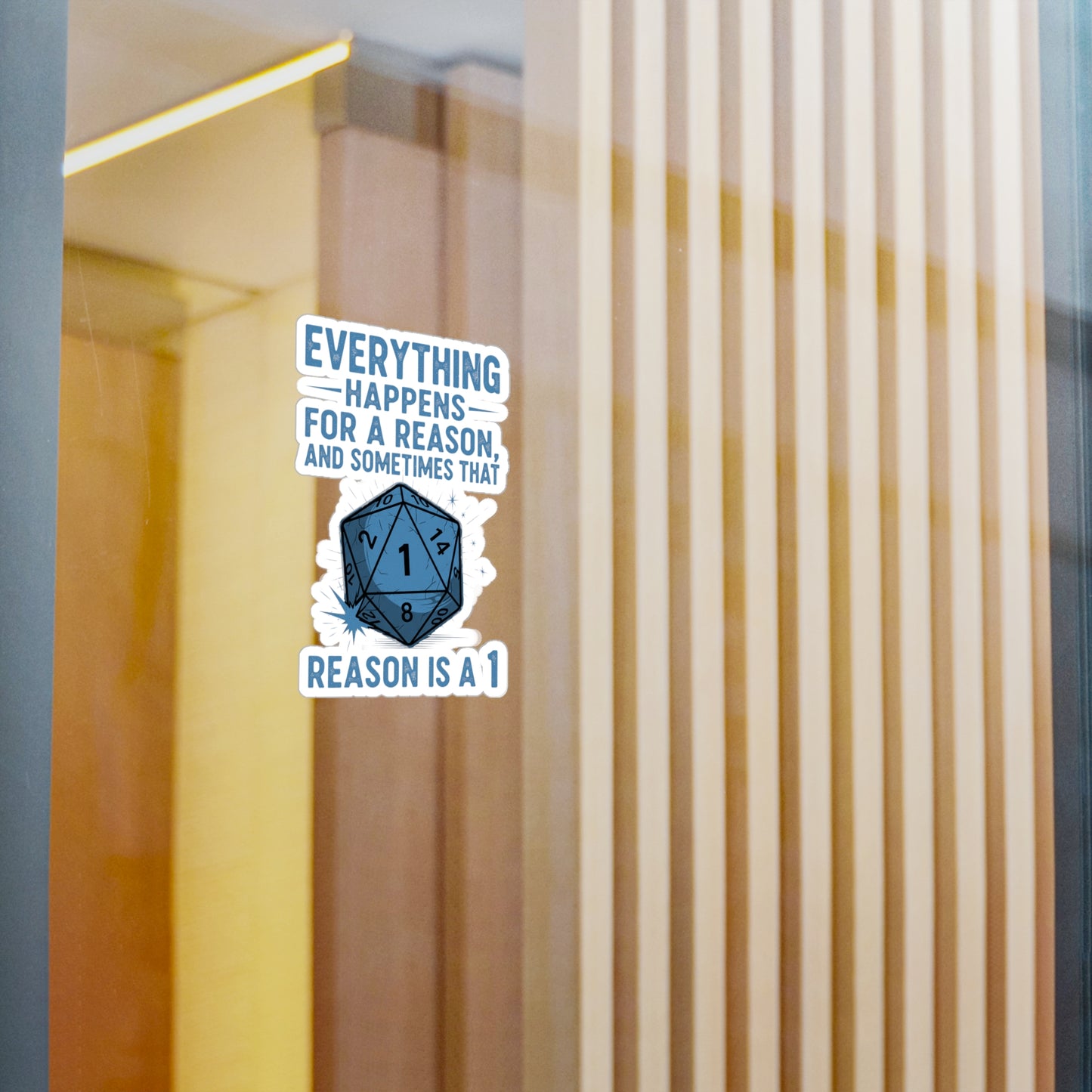 Everything Happens for a Reason Dice Roll White and Blue Vinyl Decal, Humorous Stickers for Laptops, Water Bottles, Home Decor, Quirky Gifts