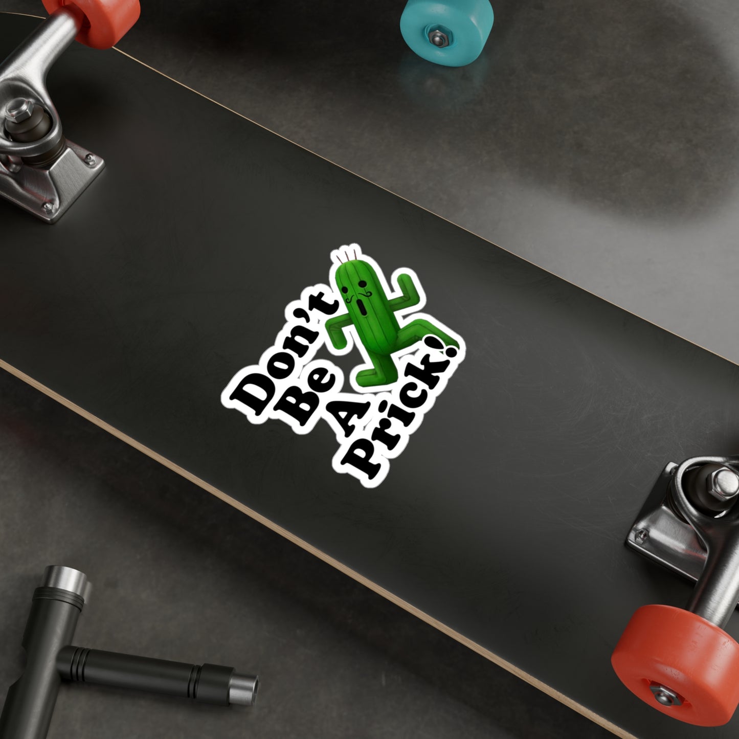 Vinyl Decal - Don't be a Prick