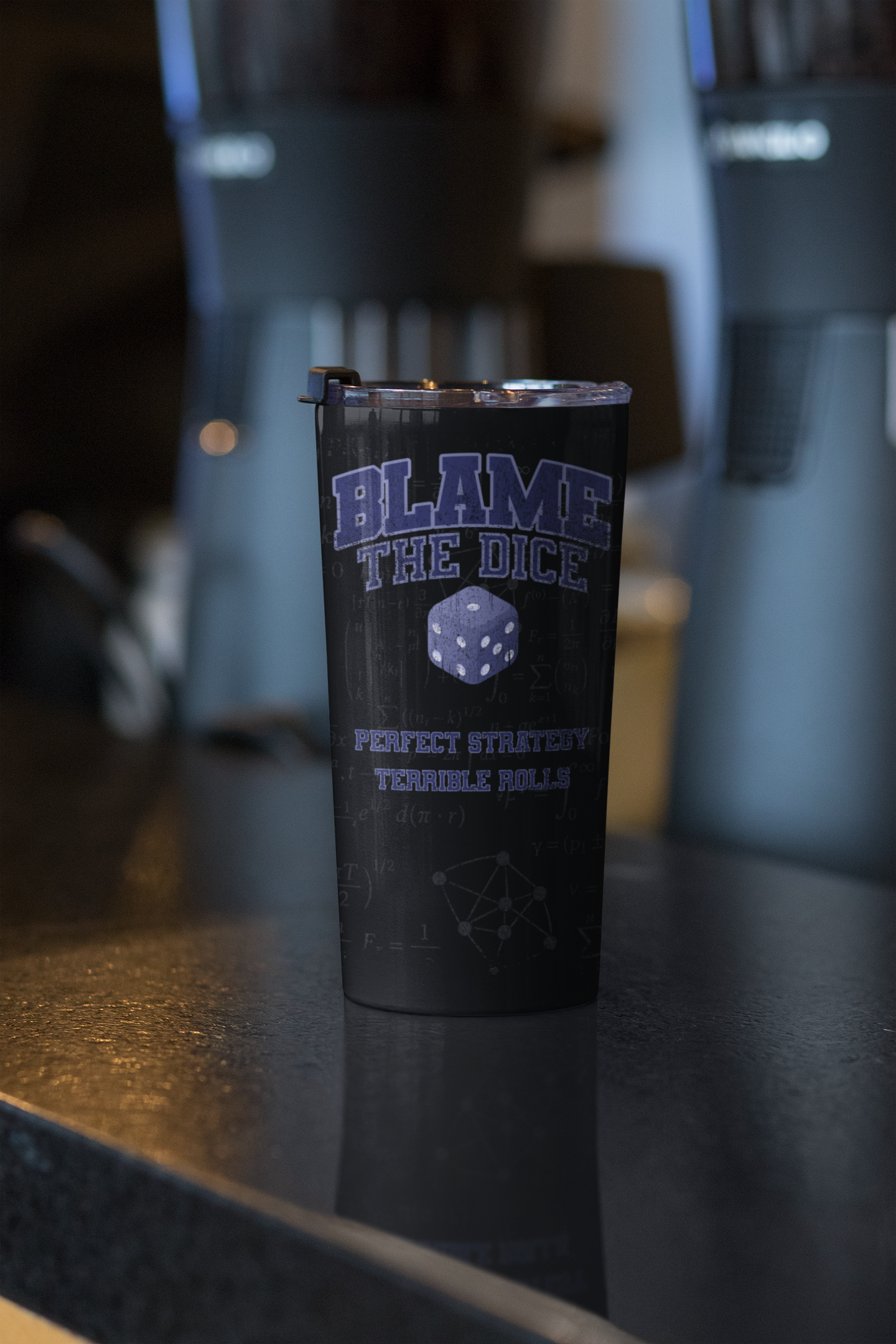 Blame The Dice 20oz Tumbler - Perfect Strategy, Terrible Rolls